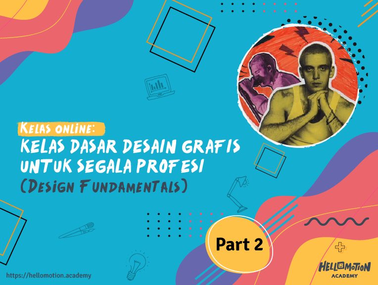  Kelas  Dasar Desain  Grafis  Untuk Segala Profesi Part 2 